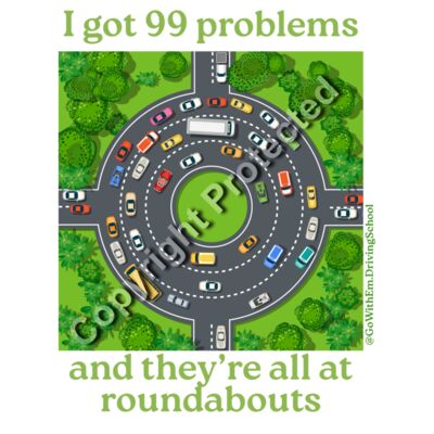 Got 99 problems and they're all at roundabouts Thumbnail